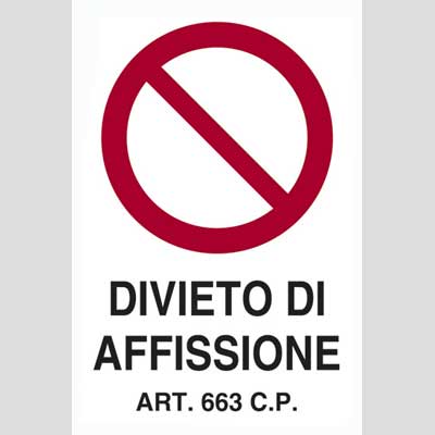 CARTELLO ''DIVIETO DI AFFISSIONE'' cm 20x30 (cartone 10 pz)